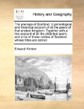 Peerage of Scotland A genealogical and historical account of all the peers of that ancient Kingdom N/A 9781171478607 Front Cover