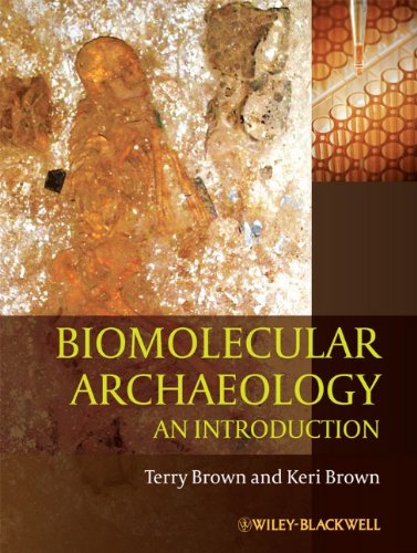 Biomolecular Archaeology An Introduction  2010 9781405179607 Front Cover