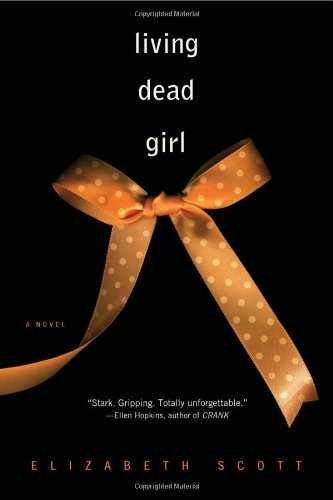 Living Dead Girl  N/A 9781416960607 Front Cover