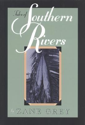 Tales of Southern Rivers  N/A 9781568331607 Front Cover