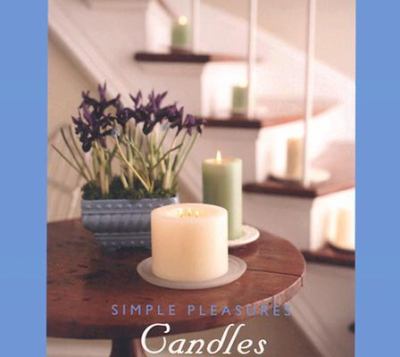 Simple Pleasures Candles   2004 9781573249607 Front Cover