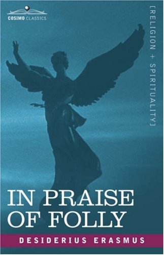 In Praise of Folly  N/A 9781602064607 Front Cover