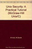 UNIX Security A Practical Tutorial  1993 9780070025608 Front Cover