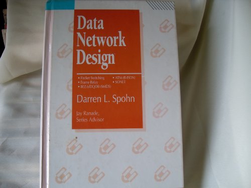 Data Network Design Packet Switching Frame Relay 802.6 - Dqdb Smds, Atm B-Isdn, Sonet  1993 9780070603608 Front Cover