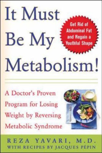 It Must Be My Metabolism   2006 9780071437608 Front Cover