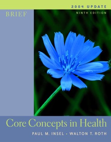 Core Concepts in Health Brief with PowerWeb 2004 Update with HealthQuest, Learning to Go Health and PowerWeb/OLC Bind-In Cards 9th 2004 (Revised) 9780072878608 Front Cover