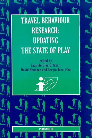 Travel Behaviour Research Updating the State of Play, IATBR 94  1998 9780080433608 Front Cover