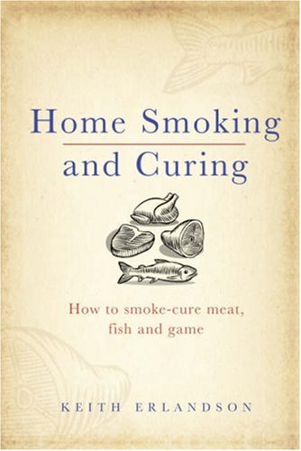 Home Smoking and Curing   2008 9780091927608 Front Cover