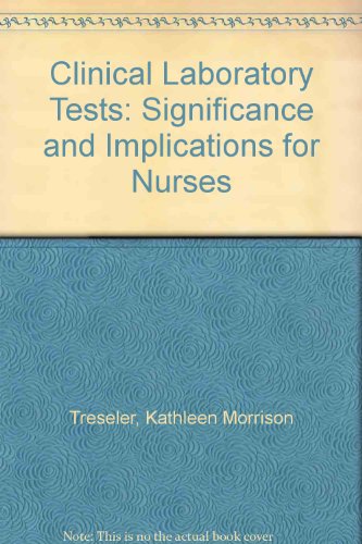 Clinical Laboratory Tests : Significance and Nursing Implications  1982 9780131377608 Front Cover