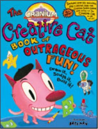 Cranium Creative Cat Book of Outrageous Fun! Draw It, Sculpt It, Build It! N/A 9780316057608 Front Cover