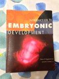 Introduction to Embryonic Development 4th 2004 9780536754608 Front Cover