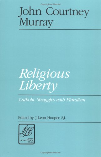 Religious Liberty Catholic Struggles with Pluralism N/A 9780664253608 Front Cover