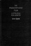 Francophone Film A Struggle for Identity  2001 9780719058608 Front Cover