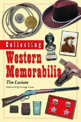 Collecting Western Memorabilia   2004 (Alternate) 9780786416608 Front Cover