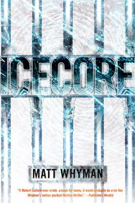 Icecore A Thriller N/A 9781416989608 Front Cover