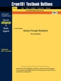 Studyguide for Seeing Through Stastistics by Utts  3rd 9781428814608 Front Cover