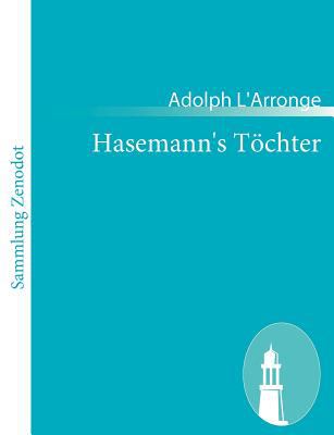 Hasemann's Tï¿½chter   2010 9783843057608 Front Cover