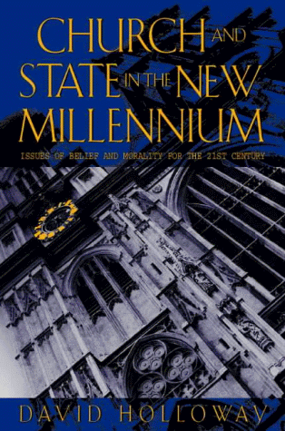 Church and State in the New Millennium Issues of Belief and Morality for the 21st Century  2000 9780002740609 Front Cover