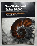 Ten-Statement Spiral BASIC : From Calculator to Computer  1980 9780024715609 Front Cover