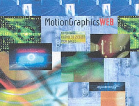 Motion Graphics: Web (Motion Graphics) N/A 9780060087609 Front Cover
