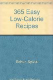 Three Hundred and Sixty-Five Easy Low Calorie Recipes N/A 9780060186609 Front Cover