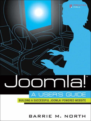 Joomla! 1.5 A User's Guide - Building a Successful Joomla! Powered Website  2008 9780136135609 Front Cover