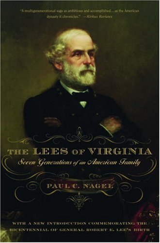 Lees of Virginia Seven Generations of an American Family  2007 (Revised) 9780195305609 Front Cover