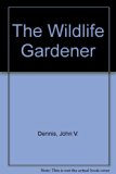 Wildlife Gardener N/A 9780345348609 Front Cover