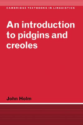 Introduction to Pidgins and Creoles   2000 9780521584609 Front Cover