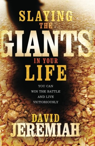 Slaying the Giants in Your Life   2009 9780785289609 Front Cover