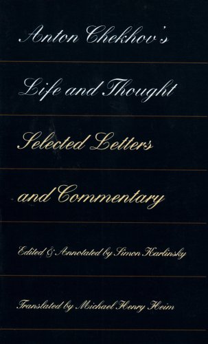 Anton Chekhov's Life and Thought Selected Letters and Commentaries  1996 9780810114609 Front Cover