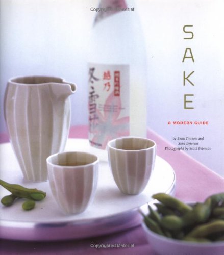 Sake A Modern Guide  2006 9780811849609 Front Cover