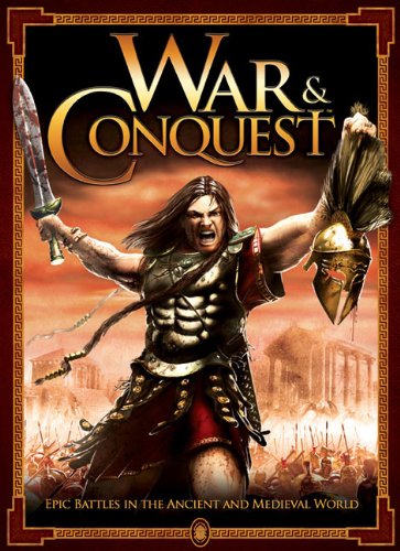 War and Conquest: Epic Battles in the Ancient and Medieval World  2012 9780957114609 Front Cover