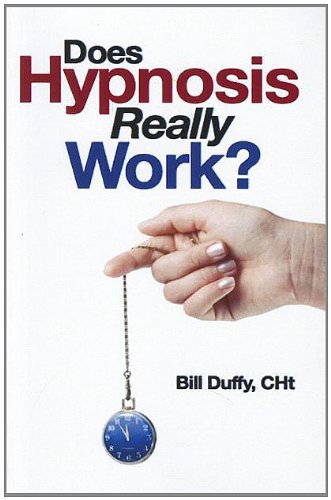 Does Hypnosis Really Work:   2012 9780985876609 Front Cover