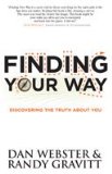 Finding Your Way Discovering the Truth about You  2012 9780985889609 Front Cover