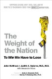 Weight of the Nation Surprising Lessons about Diets, Food, and Fat from the Extraordinary Series from HBO Documentary Films N/A 9781250025609 Front Cover