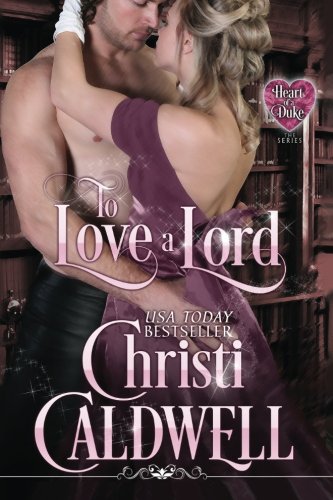 To Love a Lord  N/A 9781519140609 Front Cover