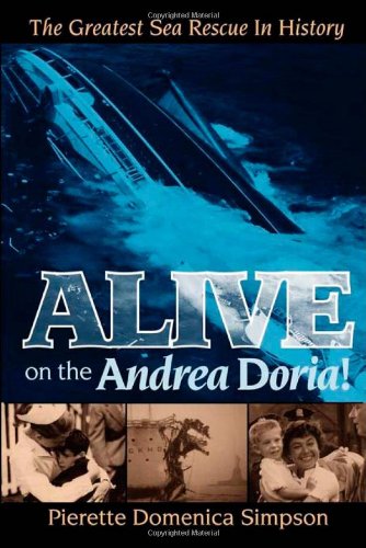 Alive on the Andrea Doria! The Greatest Sea Rescue in History N/A 9781600374609 Front Cover