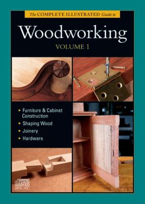 Complete Illustrated Guide to Woodworking  N/A 9781600853609 Front Cover
