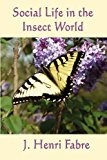 Social Life in the Insect World  N/A 9781617204609 Front Cover