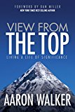 View from the Top Living a Life of Significance N/A 9781683502609 Front Cover