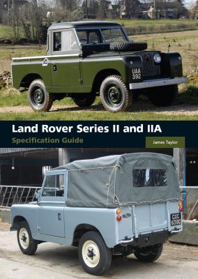 Land Rover Series II and IIA Specification Guide   2010 9781847971609 Front Cover