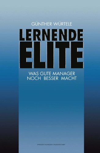 Lernende Elite Was Gute Manager Noch Besser Macht  1993 9783663106609 Front Cover