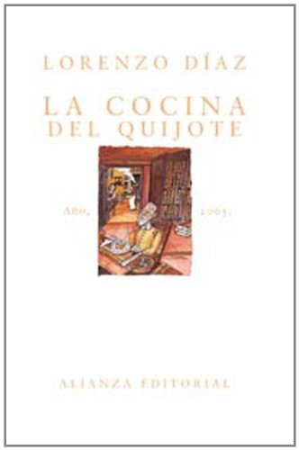 La Cocina Del Quijote/ Quijote Cooking  2005 9788420676609 Front Cover