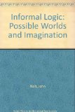 Informal Logic Possible Worlds and Imagination  1984 9780070468610 Front Cover