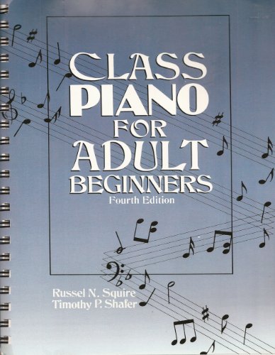 Class Piano for Adult Beginners  4th 1991 9780131369610 Front Cover