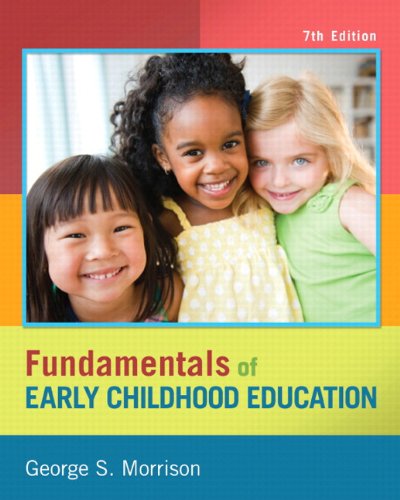 Fundamentals of Early Childhood Education  7th 2014 9780133406610 Front Cover