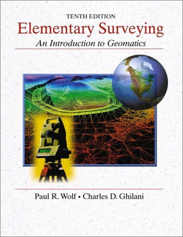 Elementary Surveying An Introduction to Geomatics 10th 2002 9780321014610 Front Cover