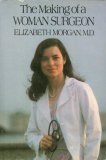 Making of a Woman Surgeon   1980 9780399123610 Front Cover