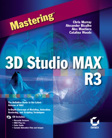 Mastering 3D Studio Max R3  4th 2000 9780782125610 Front Cover